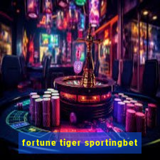 fortune tiger sportingbet